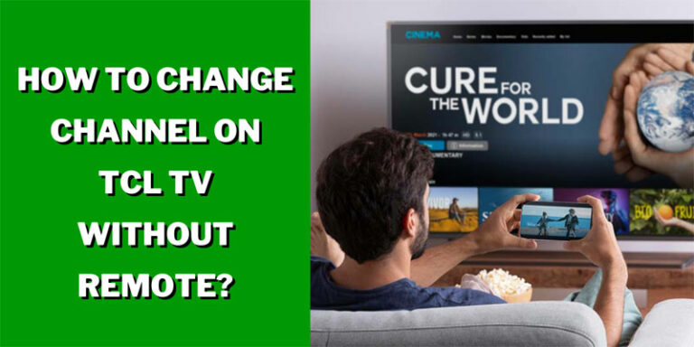 How To Change Channel On TCL TV Without Remote